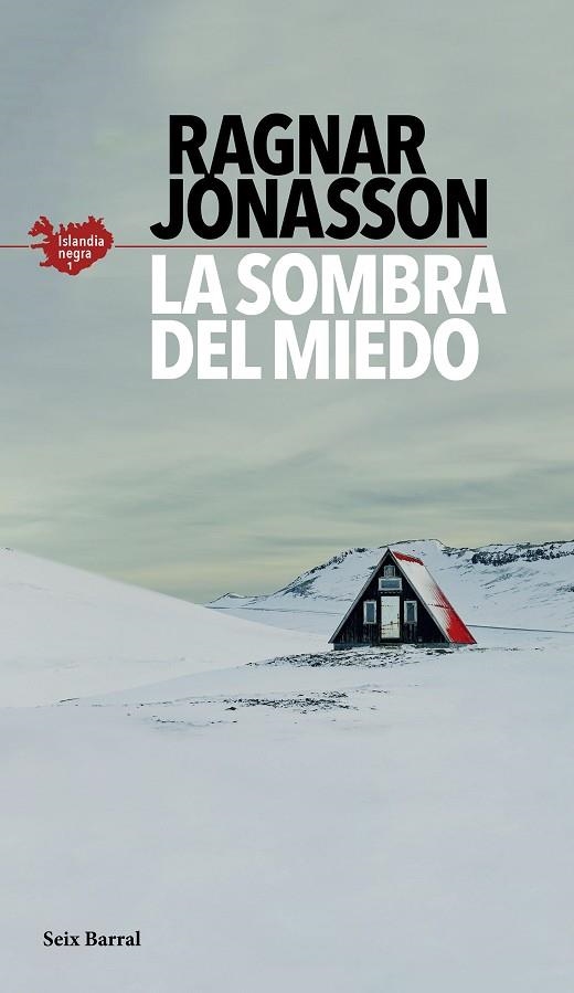 LA SOMBRA DEL MIEDO (SERIE ISLANDIA NEGRA 1) | 9788432235610 | JÓNASSON, RAGNAR | Llibreria Online de Vilafranca del Penedès | Comprar llibres en català