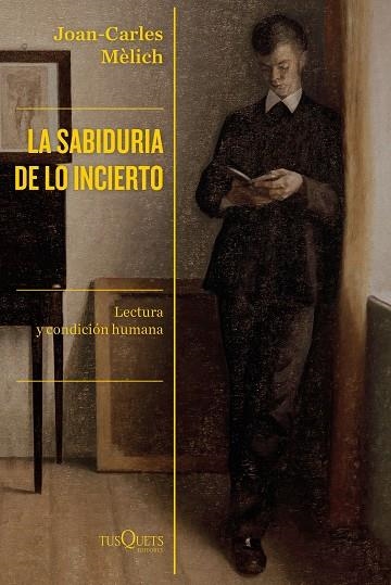 LA SABIDURÍA DE LO INCIERTO | 9788490667446 | MÈLICH, JOAN-CARLES | Llibreria Online de Vilafranca del Penedès | Comprar llibres en català