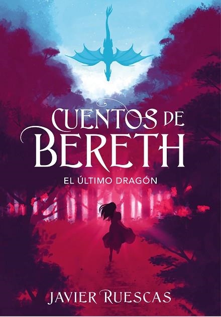 EL ÚLTIMO DRAGÓN (CUENTOS DE BERETH 1) | 9788417773892 | RUESCAS, JAVIER | Llibreria Online de Vilafranca del Penedès | Comprar llibres en català