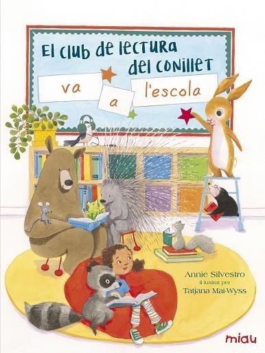 EL CLUB DE LECTURA DEL CONILLET VA A L'ESCOLA | 9788416082155 | SILVESTRO, ANNIE | Llibreria Online de Vilafranca del Penedès | Comprar llibres en català