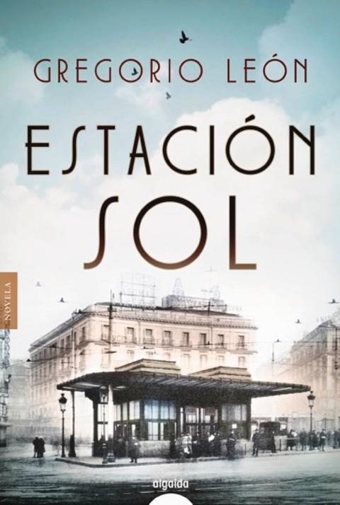 ESTACIÓN SOL | 9788491891376 | LEÓN, GREGORIO | Llibreria Online de Vilafranca del Penedès | Comprar llibres en català