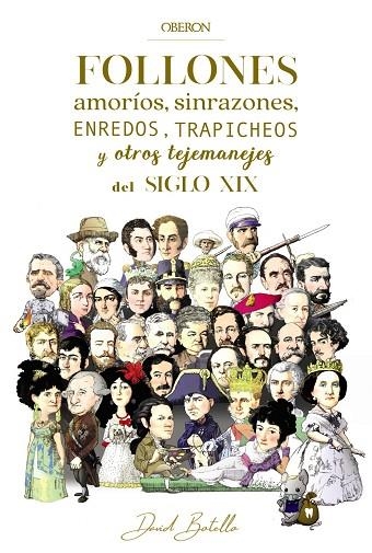 FOLLONES, AMORÍOS, SINRAZONES, ENREDOS, TRAPICHEOS Y OTROS TEJEMANEJES DEL SIGLO | 9788441541665 | BOTELLO MÉNDEZ, DAVID | Llibreria Online de Vilafranca del Penedès | Comprar llibres en català