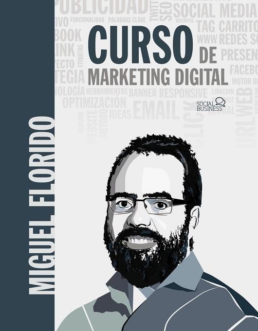 CURSO DE MARKETING DIGITAL | 9788441541641 | FLORIDO, MIGUEL ÁNGEL | Llibreria Online de Vilafranca del Penedès | Comprar llibres en català