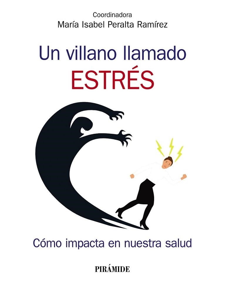 UN VILLANO LLAMADO ESTRÉS | 9788436841428 | PERALTA RAMÍREZ, MARÍA ISABEL | Llibreria Online de Vilafranca del Penedès | Comprar llibres en català