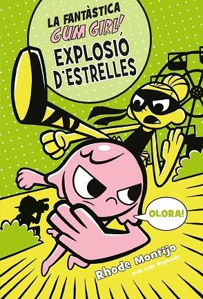 GUM GIRL 3 EXPLOSIÓ D'ESTRELLES | 9788468340791 | MONTIJO, RHODE/REYNOLDS, LUKE | Llibreria Online de Vilafranca del Penedès | Comprar llibres en català