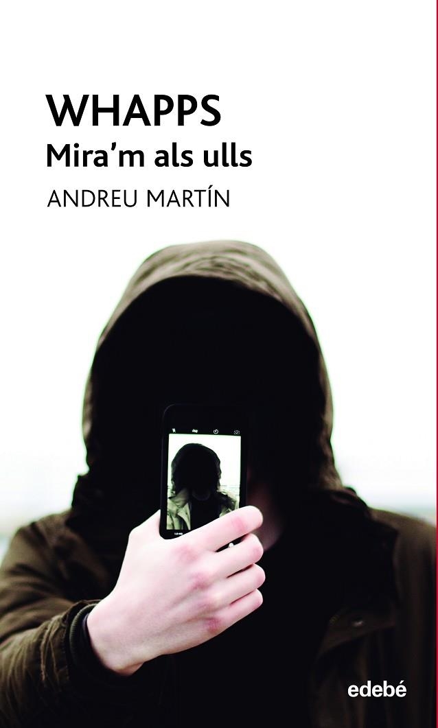 WHAPPS-MIRA?M ALS ULLS | 9788468345352 | MARTÍN FARRERO, ANDREU | Llibreria Online de Vilafranca del Penedès | Comprar llibres en català