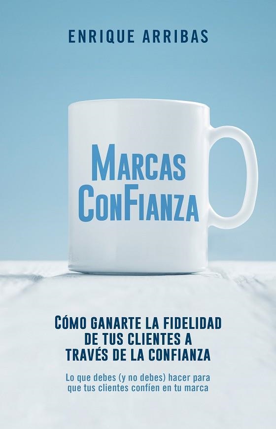 MARCAS CON FIANZA | 9788498754919 | ARRIBAS, ENRIQUE | Llibreria Online de Vilafranca del Penedès | Comprar llibres en català