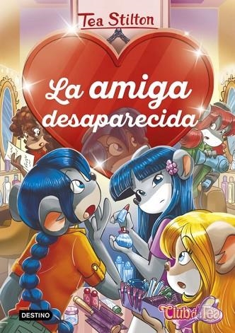 DETECTIVES DEL CORAZON 4 LA AMIGA DESAPARECIDA | 9788408215318 | STILTON, TEA | Llibreria Online de Vilafranca del Penedès | Comprar llibres en català