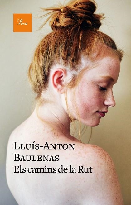 ELS CAMINS DE LA RUT | 9788475887784 | BAULENAS, LLUÍS-ANTON | Llibreria Online de Vilafranca del Penedès | Comprar llibres en català