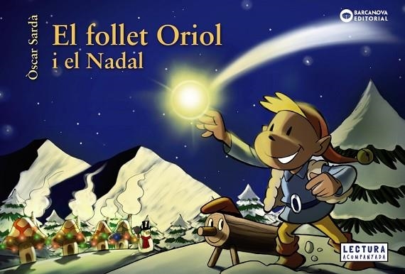 EL FOLLET ORIOL I EL NADAL | 9788448949655 | SARDÀ, ÒSCAR | Llibreria Online de Vilafranca del Penedès | Comprar llibres en català