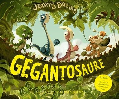 GEGANTOSAURE | 9788417207236 | DUDDLE, JONNY | Llibreria Online de Vilafranca del Penedès | Comprar llibres en català