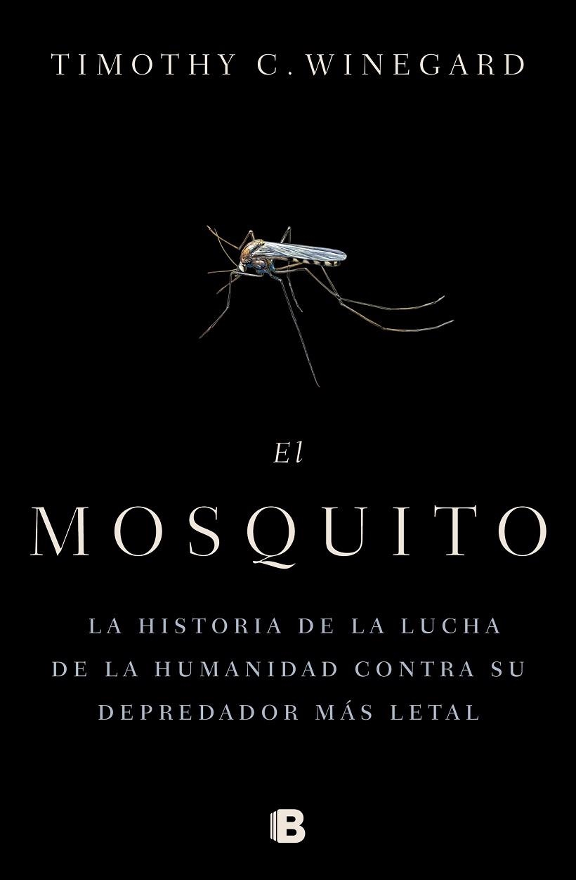 EL MOSQUITO | 9788466666473 | WINEGARD, TIMOTHY | Llibreria Online de Vilafranca del Penedès | Comprar llibres en català