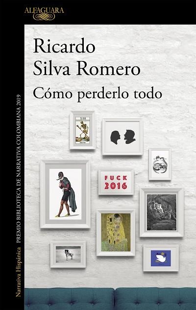 CÓMO PERDERLO TODO (MAPA DE LAS LENGUAS) | 9788420438412 | SILVA ROMERO, RICARDO | Llibreria Online de Vilafranca del Penedès | Comprar llibres en català