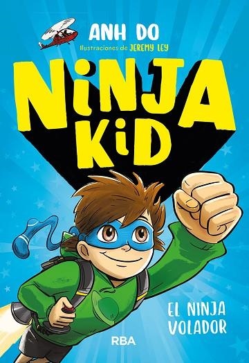 NINJA KID 2. EL NINJA VOLADOR | 9788427212725 | AHN DO | Llibreria Online de Vilafranca del Penedès | Comprar llibres en català