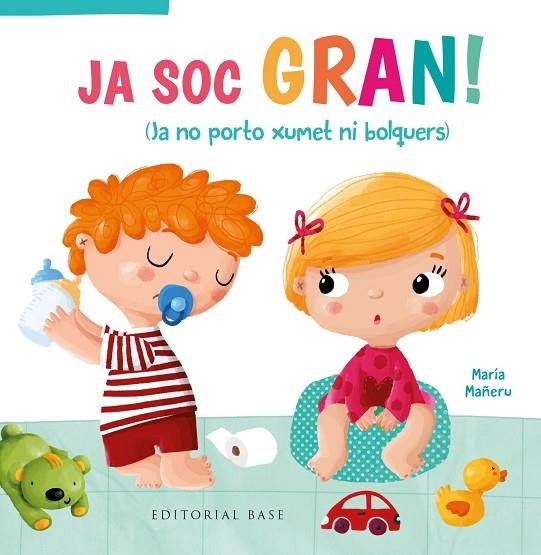 JA SOC GRAN! JA NO PORTO XUMET NI BOLQUERS | 9788417759209 | MAÑERU, MARIA | Llibreria Online de Vilafranca del Penedès | Comprar llibres en català