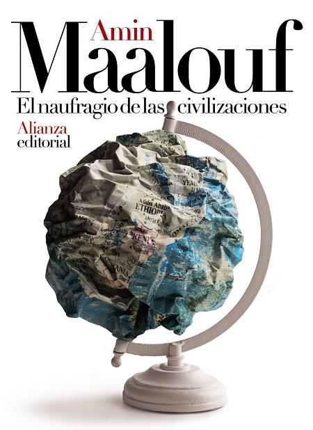 EL NAUFRAGIO DE LAS CIVILIZACIONES | 9788491816812 | MAALOUF, AMIN | Llibreria Online de Vilafranca del Penedès | Comprar llibres en català