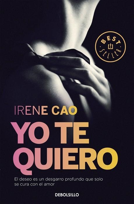 YO TE QUIERO (TRILOGÍA DE LOS SENTIDOS 3) | 9788466331722 | CAO, IRENE | Llibreria Online de Vilafranca del Penedès | Comprar llibres en català