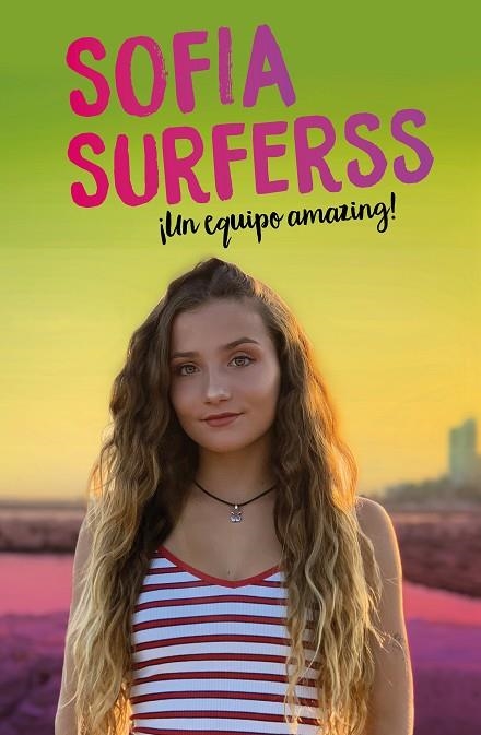 ¡UN EQUIPO AMAZING! | 9788417736453 | SURFERSS, SOFÍA | Llibreria Online de Vilafranca del Penedès | Comprar llibres en català