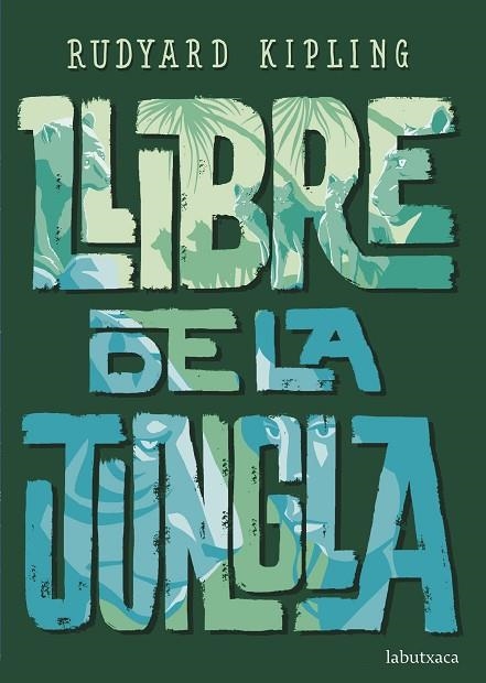 LLIBRE DE LA JUNGLA | 9788417420987 | KIPLING, RUDYARD | Llibreria Online de Vilafranca del Penedès | Comprar llibres en català