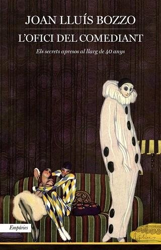 L'OFICI DEL COMEDIANT | 9788417879136 | BOZZO, JOAN LLUÍS | Llibreria Online de Vilafranca del Penedès | Comprar llibres en català