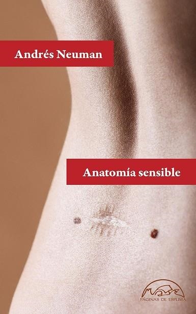 ANATOMÍA SENSIBLE | 9788483932650 | NEUMAN, ANDRÉS | Llibreria Online de Vilafranca del Penedès | Comprar llibres en català