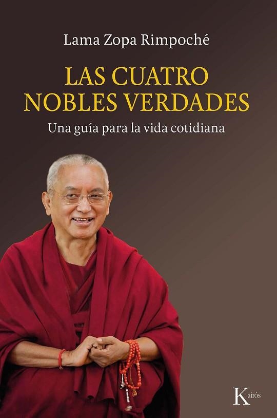 LAS CUATRO NOBLES VERDADES | 9788499887135 | LAMA ZOPA RIMPOCHÉ | Llibreria Online de Vilafranca del Penedès | Comprar llibres en català