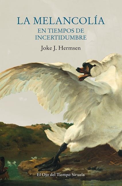 LA MELANCOLÍA EN TIEMPOS DE INCERTIDUMBRE | 9788417996055 | HERMSEN, JOKE J. | Llibreria Online de Vilafranca del Penedès | Comprar llibres en català