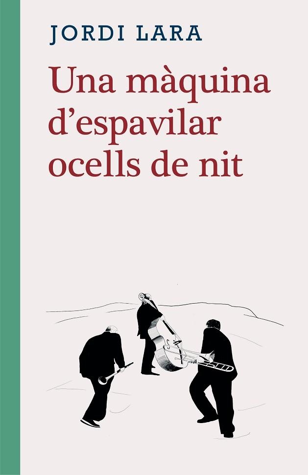 UNA MÀQUINA D'ESPAVILAR OCELLS DE NIT | 9788416987580 | LARA SURIÑACH, JORDI | Llibreria L'Odissea - Libreria Online de Vilafranca del Penedès - Comprar libros