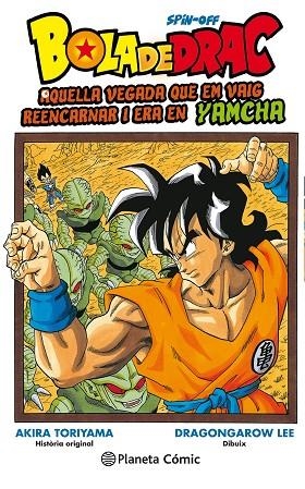 BOLA DE DRAC YAMCHA Nº 01 | 9788491735007 | GAROW LEE, DRAGON/TORIYAMA, AKIRA | Llibreria Online de Vilafranca del Penedès | Comprar llibres en català