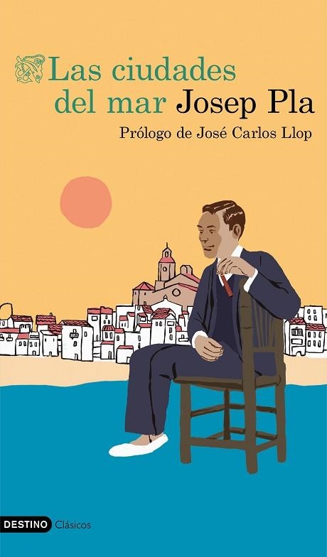 LAS CIUDADES DEL MAR | 9788423356294 | PLA, JOSEP | Llibreria Online de Vilafranca del Penedès | Comprar llibres en català