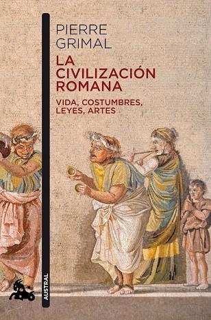 LA CIVILIZACIÓN ROMANA | 9788408216629 | GRIMAL, PIERRE | Llibreria Online de Vilafranca del Penedès | Comprar llibres en català