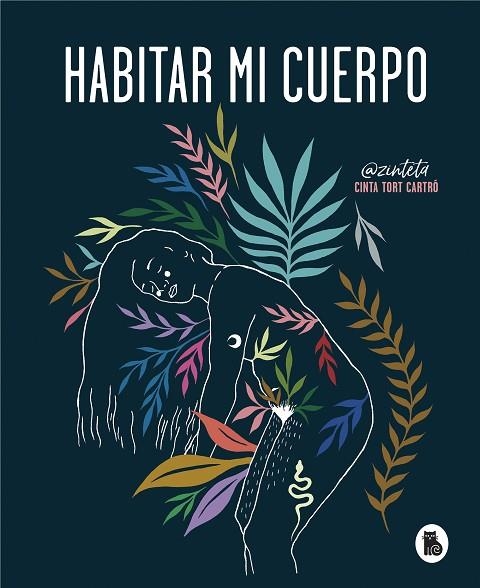 HABITAR MI CUERPO | 9788402422378 | TORT, CINTA | Llibreria Online de Vilafranca del Penedès | Comprar llibres en català