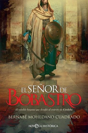 EL SEÑOR DE BOBASTRO | 9788491646464 | MOHEDANO CUADRADO, BERNABÉ | Llibreria Online de Vilafranca del Penedès | Comprar llibres en català