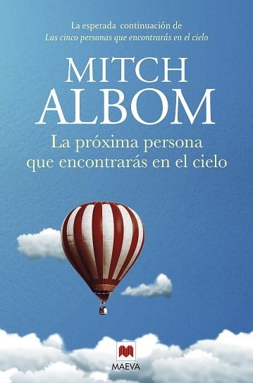 LA PRÓXIMA PERSONA QUE ENCONTRARÁS EN EL CIELO | 9788417708436 | ALBOM, MITCH | Llibreria Online de Vilafranca del Penedès | Comprar llibres en català