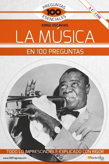 LA MÚSICA EN 100 PREGUNTAS | 9788413050652 | ESCAVIAS VACAS, JORGE | Llibreria Online de Vilafranca del Penedès | Comprar llibres en català