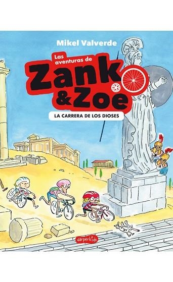 LAS AVENTURAS DE ZANK Y ZOE. LA CARRERA DE LOS DIOSES | 9788417222710 | VALVERDE, MIKEL | Llibreria Online de Vilafranca del Penedès | Comprar llibres en català