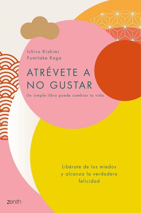 ATRÉVETE A NO GUSTAR | 9788408184164 | KISHIMI, ICHIRO/KOGA, FUMITAKE | Llibreria Online de Vilafranca del Penedès | Comprar llibres en català