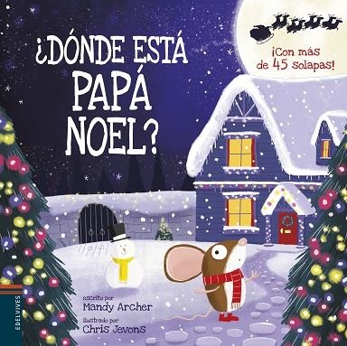 DÓNDE ESTÁ PAPÁ NOEL? | 9788414023365 | ARCHER, MANDY | Llibreria Online de Vilafranca del Penedès | Comprar llibres en català