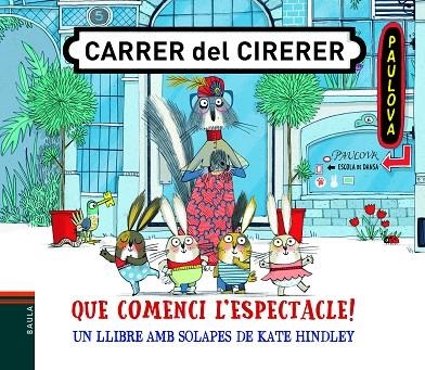 QUE COMENCI L'ESPECTACLE! | 9788447939800 | HINDLEY, KATE | Llibreria Online de Vilafranca del Penedès | Comprar llibres en català