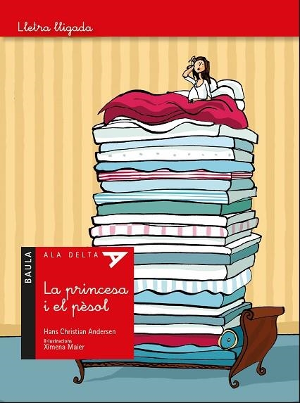 LA PRINCESA I EL PÈSOL ( ALA DELTA LLETRA LLIGADA ) | 9788447940110 | ANDERSEN, HANS CHRISTIAN | Llibreria Online de Vilafranca del Penedès | Comprar llibres en català