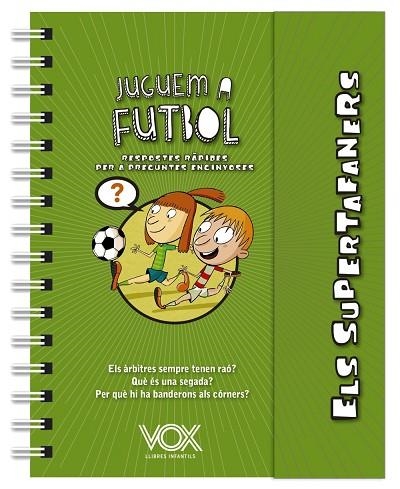 ELS SUPERTAFANERS JUGUEM A FUTBOL | 9788499743271 | VOX EDITORIAL | Llibreria Online de Vilafranca del Penedès | Comprar llibres en català