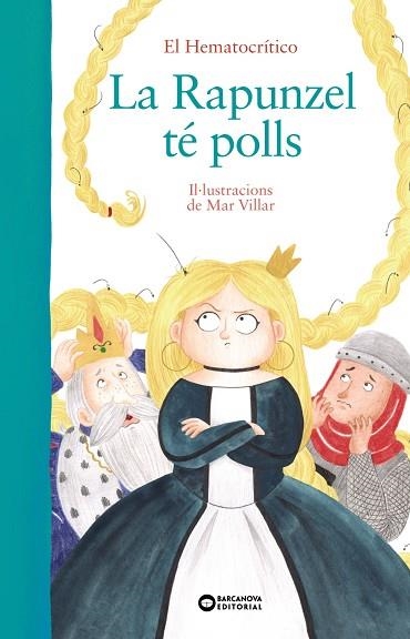 LA RAPUNZEL TÉ POLLS | 9788448949518 | HEMATOCRÍTICO, EL | Llibreria Online de Vilafranca del Penedès | Comprar llibres en català