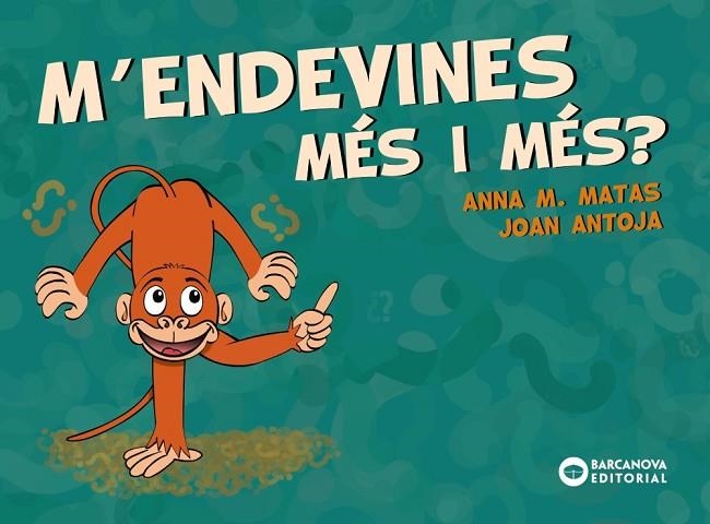 M'ENDEVINES MÉS I MÉS? | 9788448949709 | ANTOJA, JOAN/MATAS, ANNA M. | Llibreria Online de Vilafranca del Penedès | Comprar llibres en català