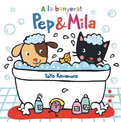 PEP & MILA A LA BANYERA ! | 9788466147446 | KAWAMURA, YAYO | Llibreria Online de Vilafranca del Penedès | Comprar llibres en català