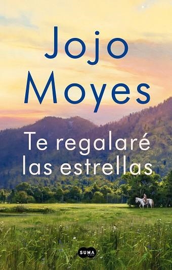 TE REGALARÉ LAS ESTRELLAS | 9788491294221 | MOYES, JOJO | Llibreria Online de Vilafranca del Penedès | Comprar llibres en català