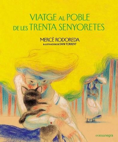 VIATGE AL POBLE DE LES TRENTA SENYORETES | 9788418022159 | RODOREDA, MERCÈ | Llibreria L'Odissea - Libreria Online de Vilafranca del Penedès - Comprar libros