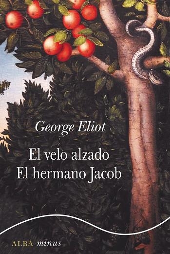 EL VELO ALZADO / EL HERMANO JACOB | 9788490656143 | ELIOT, GEORGE | Llibreria Online de Vilafranca del Penedès | Comprar llibres en català