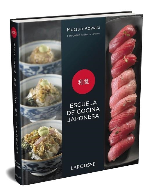 ESCUELA DE COCINA JAPONESA | 9788417720575 | KOWAKI, MUTSUO | Llibreria Online de Vilafranca del Penedès | Comprar llibres en català