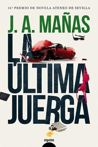 LA ÚLTIMA JUERGA | 9788491891390 | MAÑAS, JOSÉ ÁNGEL | Llibreria Online de Vilafranca del Penedès | Comprar llibres en català