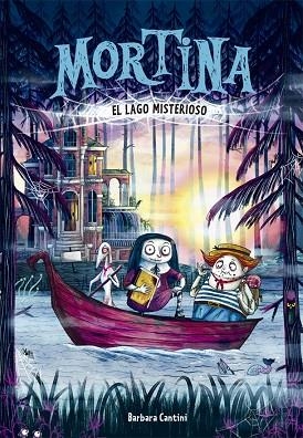 MORTINA 4. EL LAGO MISTERIOSO | 9788424664640 | CANTINI, BARBARA | Llibreria Online de Vilafranca del Penedès | Comprar llibres en català